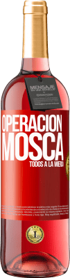 29,95 € Envío gratis | Vino Rosado Edición ROSÉ Operación mosca … todos a la mierda Etiqueta Roja. Etiqueta personalizable Vino joven Cosecha 2024 Tempranillo