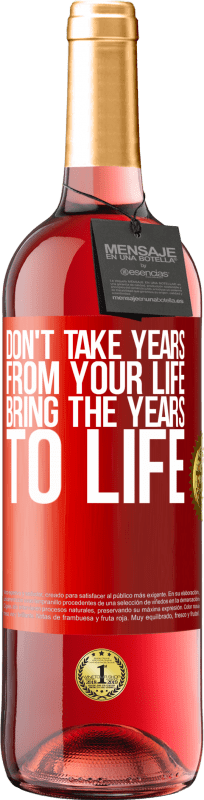 29,95 € 免费送货 | 桃红葡萄酒 ROSÉ版 不要花几年的时间，而是要把岁月带入生活 红色标签. 可自定义的标签 青年酒 收成 2023 Tempranillo