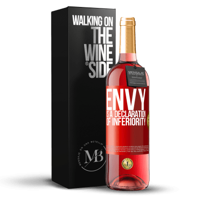 «Envy is a declaration of inferiority» ROSÉ Edition