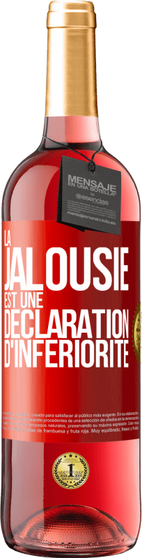29,95 € Envoi gratuit | Vin rosé Édition ROSÉ La jalousie est une déclaration d'infériorité Étiquette Rouge. Étiquette personnalisable Vin jeune Récolte 2023 Tempranillo