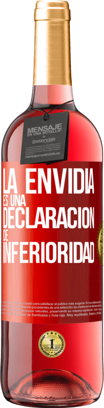 29,95 € Envío gratis | Vino Rosado Edición ROSÉ La envidia es una declaración de inferioridad Etiqueta Roja. Etiqueta personalizable Vino joven Cosecha 2024 Tempranillo