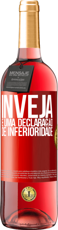 29,95 € Envio grátis | Vinho rosé Edição ROSÉ Inveja é uma declaração de inferioridade Etiqueta Vermelha. Etiqueta personalizável Vinho jovem Colheita 2024 Tempranillo