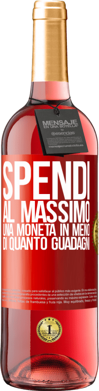 29,95 € Spedizione Gratuita | Vino rosato Edizione ROSÉ Spendi al massimo una moneta in meno di quanto guadagni Etichetta Rossa. Etichetta personalizzabile Vino giovane Raccogliere 2024 Tempranillo