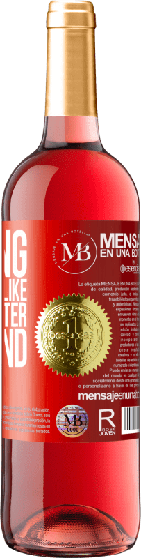 29,95 € Free Shipping | Rosé Wine ROSÉ Edition Missing the past is like running after the wind Red Label. Customizable label Young wine Harvest 2022 Tempranillo