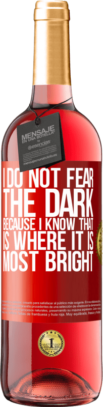 29,95 € Free Shipping | Rosé Wine ROSÉ Edition I do not fear the dark, because I know that is where it is most bright Red Label. Customizable label Young wine Harvest 2023 Tempranillo