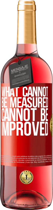 29,95 € Free Shipping | Rosé Wine ROSÉ Edition What cannot be measured cannot be improved Red Label. Customizable label Young wine Harvest 2024 Tempranillo