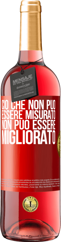 29,95 € Spedizione Gratuita | Vino rosato Edizione ROSÉ Ciò che non può essere misurato non può essere migliorato Etichetta Rossa. Etichetta personalizzabile Vino giovane Raccogliere 2024 Tempranillo