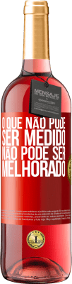 29,95 € Envio grátis | Vinho rosé Edição ROSÉ O que não pode ser medido não pode ser melhorado Etiqueta Vermelha. Etiqueta personalizável Vinho jovem Colheita 2025 Tempranillo