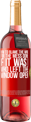 29,95 € Free Shipping | Rosé Wine ROSÉ Edition How to blame the wind for the mess done, if it was I who left the window open Red Label. Customizable label Young wine Harvest 2024 Tempranillo