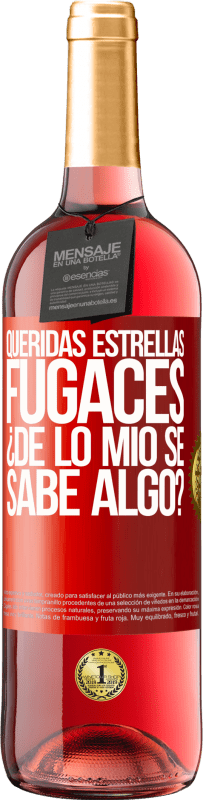 29,95 € Envío gratis | Vino Rosado Edición ROSÉ Queridas estrellas fugaces: ¿de lo mío se sabe algo? Etiqueta Roja. Etiqueta personalizable Vino joven Cosecha 2024 Tempranillo