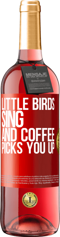 29,95 € 免费送货 | 桃红葡萄酒 ROSÉ版 小鸟唱歌和喝咖啡接你 红色标签. 可自定义的标签 青年酒 收成 2023 Tempranillo