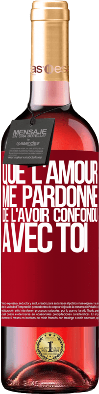 29,95 € Envoi gratuit | Vin rosé Édition ROSÉ Que l'amour me pardonne de l'avoir confondu avec toi Étiquette Rouge. Étiquette personnalisable Vin jeune Récolte 2024 Tempranillo