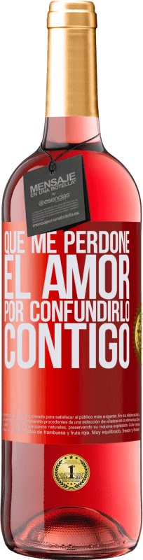 29,95 € Envío gratis | Vino Rosado Edición ROSÉ Que me perdone el amor por confundirlo contigo Etiqueta Roja. Etiqueta personalizable Vino joven Cosecha 2024 Tempranillo