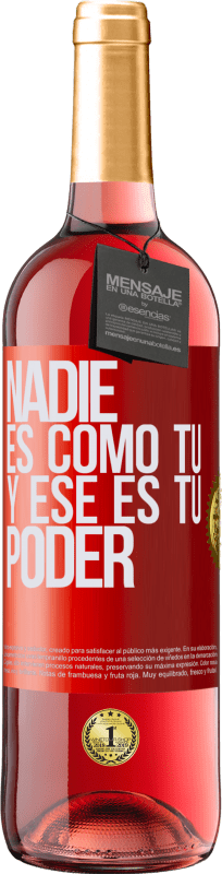 29,95 € Envío gratis | Vino Rosado Edición ROSÉ Nadie es como tú, y ese es tu poder Etiqueta Roja. Etiqueta personalizable Vino joven Cosecha 2024 Tempranillo