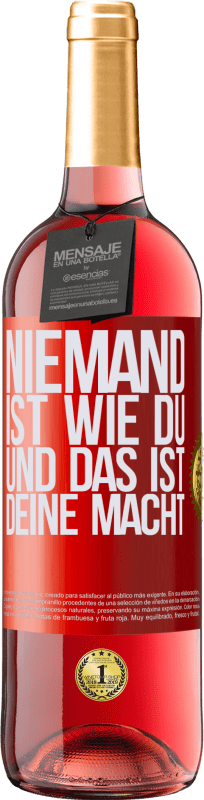 29,95 € Kostenloser Versand | Roséwein ROSÉ Ausgabe Niemand ist wie du, und das ist deine Macht Rote Markierung. Anpassbares Etikett Junger Wein Ernte 2024 Tempranillo