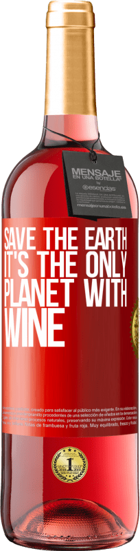 29,95 € 免费送货 | 桃红葡萄酒 ROSÉ版 拯救地球。这是唯一有酒的星球 红色标签. 可自定义的标签 青年酒 收成 2023 Tempranillo
