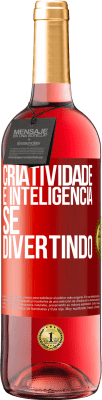 29,95 € Envio grátis | Vinho rosé Edição ROSÉ Criatividade é inteligência se divertindo Etiqueta Vermelha. Etiqueta personalizável Vinho jovem Colheita 2023 Tempranillo