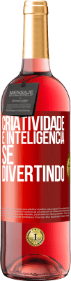 29,95 € Envio grátis | Vinho rosé Edição ROSÉ Criatividade é inteligência se divertindo Etiqueta Vermelha. Etiqueta personalizável Vinho jovem Colheita 2024 Tempranillo