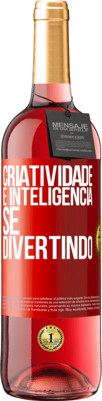 29,95 € Envio grátis | Vinho rosé Edição ROSÉ Criatividade é inteligência se divertindo Etiqueta Vermelha. Etiqueta personalizável Vinho jovem Colheita 2023 Tempranillo
