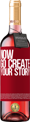 29,95 € Envoi gratuit | Vin rosé Édition ROSÉ Now, go create your story Étiquette Rouge. Étiquette personnalisable Vin jeune Récolte 2025 Tempranillo