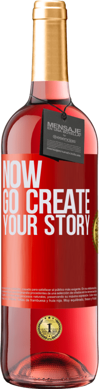 29,95 € Envío gratis | Vino Rosado Edición ROSÉ Now, go create your story Etiqueta Roja. Etiqueta personalizable Vino joven Cosecha 2025 Tempranillo