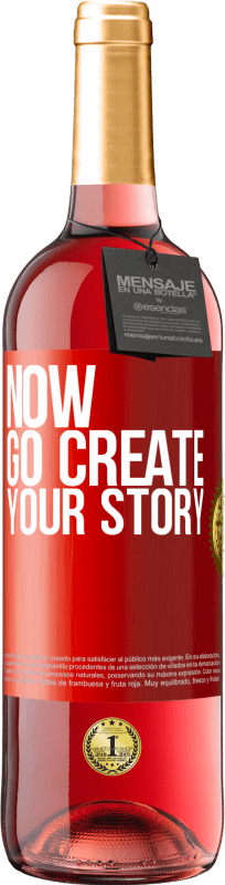 29,95 € Spedizione Gratuita | Vino rosato Edizione ROSÉ Now, go create your story Etichetta Rossa. Etichetta personalizzabile Vino giovane Raccogliere 2023 Tempranillo