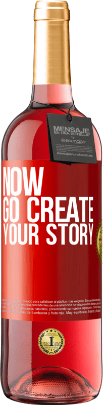 29,95 € Spedizione Gratuita | Vino rosato Edizione ROSÉ Now, go create your story Etichetta Rossa. Etichetta personalizzabile Vino giovane Raccogliere 2024 Tempranillo