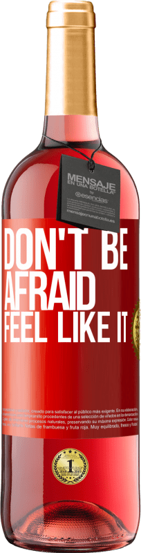 29,95 € Free Shipping | Rosé Wine ROSÉ Edition Don't be afraid, feel like it Red Label. Customizable label Young wine Harvest 2024 Tempranillo