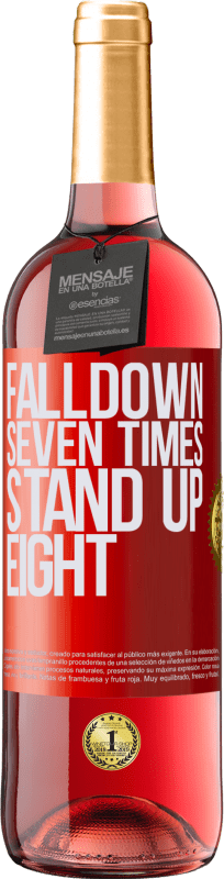 29,95 € Kostenloser Versand | Roséwein ROSÉ Ausgabe Falldown seven times. Stand up eight Rote Markierung. Anpassbares Etikett Junger Wein Ernte 2023 Tempranillo