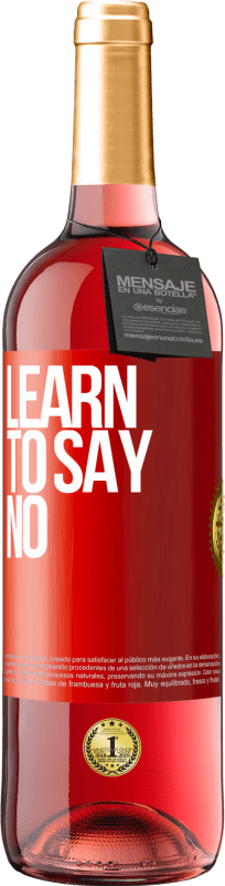 29,95 € 送料無料 | ロゼワイン ROSÉエディション ノーと言うことを学ぶ 赤いタグ. カスタマイズ可能なラベル 若いワイン 収穫 2023 Tempranillo
