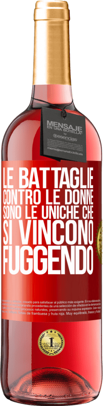 29,95 € Spedizione Gratuita | Vino rosato Edizione ROSÉ Le battaglie contro le donne sono le uniche che si vincono fuggendo Etichetta Rossa. Etichetta personalizzabile Vino giovane Raccogliere 2024 Tempranillo