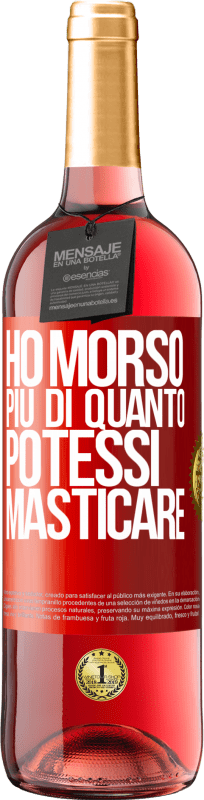 29,95 € Spedizione Gratuita | Vino rosato Edizione ROSÉ Ho morso più di quanto potessi masticare Etichetta Rossa. Etichetta personalizzabile Vino giovane Raccogliere 2024 Tempranillo