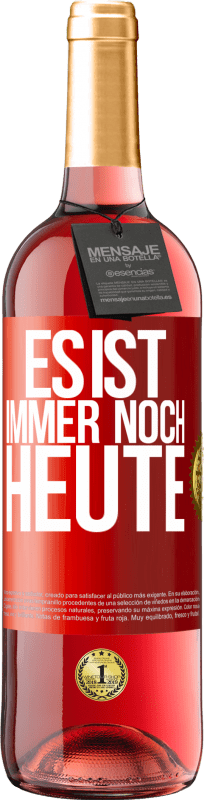 29,95 € Kostenloser Versand | Roséwein ROSÉ Ausgabe Es ist immer noch heute Rote Markierung. Anpassbares Etikett Junger Wein Ernte 2024 Tempranillo