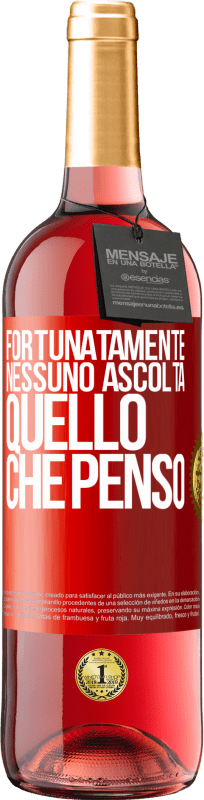 29,95 € Spedizione Gratuita | Vino rosato Edizione ROSÉ Fortunatamente nessuno ascolta quello che penso Etichetta Rossa. Etichetta personalizzabile Vino giovane Raccogliere 2024 Tempranillo