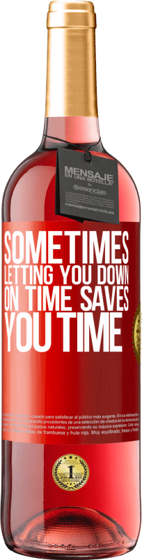 29,95 € 送料無料 | ロゼワイン ROSÉエディション 時には、時間を無駄にすることで時間を節約できます 赤いタグ. カスタマイズ可能なラベル 若いワイン 収穫 2025 Tempranillo