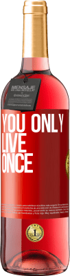 29,95 € Free Shipping | Rosé Wine ROSÉ Edition You only live once Red Label. Customizable label Young wine Harvest 2023 Tempranillo