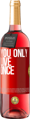 29,95 € Free Shipping | Rosé Wine ROSÉ Edition You only live once Red Label. Customizable label Young wine Harvest 2024 Tempranillo