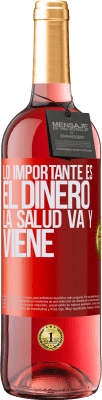 29,95 € Envío gratis | Vino Rosado Edición ROSÉ Lo importante es el dinero, la salud va y viene Etiqueta Roja. Etiqueta personalizable Vino joven Cosecha 2024 Tempranillo