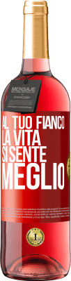 29,95 € Spedizione Gratuita | Vino rosato Edizione ROSÉ Al tuo fianco la vita si sente meglio Etichetta Rossa. Etichetta personalizzabile Vino giovane Raccogliere 2024 Tempranillo