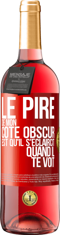 29,95 € Envoi gratuit | Vin rosé Édition ROSÉ Le pire de mon côté obscur est qu'il s'éclaircit quand il te voit Étiquette Rouge. Étiquette personnalisable Vin jeune Récolte 2024 Tempranillo