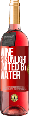 29,95 € Бесплатная доставка | Розовое вино Издание ROSÉ Вино - это солнечный свет, объединенный водой Красная метка. Настраиваемая этикетка Молодое вино Урожай 2023 Tempranillo