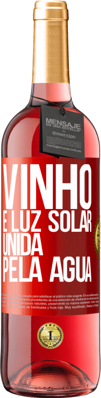 29,95 € Envio grátis | Vinho rosé Edição ROSÉ Vinho é luz solar, unida pela água Etiqueta Vermelha. Etiqueta personalizável Vinho jovem Colheita 2023 Tempranillo