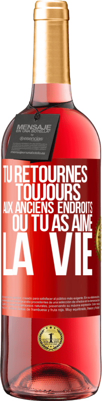 29,95 € Envoi gratuit | Vin rosé Édition ROSÉ Tu retournes toujours aux anciens endroits où tu as aimé la vie Étiquette Rouge. Étiquette personnalisable Vin jeune Récolte 2024 Tempranillo