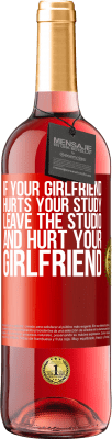 29,95 € Free Shipping | Rosé Wine ROSÉ Edition If your girlfriend hurts your study, leave the studio and hurt your girlfriend Red Label. Customizable label Young wine Harvest 2025 Tempranillo