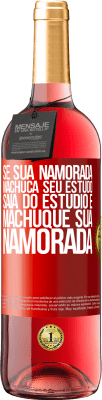 29,95 € Envio grátis | Vinho rosé Edição ROSÉ Se sua namorada machuca seu estudo, saia do estúdio e machuque sua namorada Etiqueta Vermelha. Etiqueta personalizável Vinho jovem Colheita 2025 Tempranillo