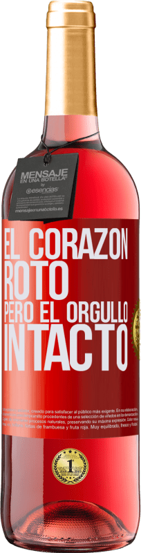 29,95 € Envío gratis | Vino Rosado Edición ROSÉ El corazón, roto. Pero el orgullo intacto Etiqueta Roja. Etiqueta personalizable Vino joven Cosecha 2024 Tempranillo