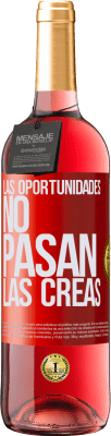 29,95 € Envío gratis | Vino Rosado Edición ROSÉ Las oportunidades no pasan. Las creas Etiqueta Roja. Etiqueta personalizable Vino joven Cosecha 2025 Tempranillo