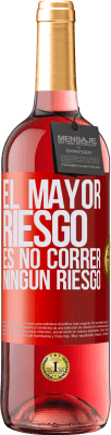 29,95 € Envío gratis | Vino Rosado Edición ROSÉ El mayor riesgo es no correr ningún riesgo Etiqueta Roja. Etiqueta personalizable Vino joven Cosecha 2025 Tempranillo