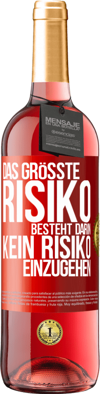 29,95 € Kostenloser Versand | Roséwein ROSÉ Ausgabe Das größte Risiko besteht darin, kein Risiko einzugehen Rote Markierung. Anpassbares Etikett Junger Wein Ernte 2024 Tempranillo