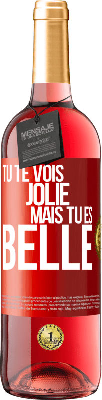 29,95 € Envoi gratuit | Vin rosé Édition ROSÉ Tu te vois jolie, mais tu es belle Étiquette Rouge. Étiquette personnalisable Vin jeune Récolte 2023 Tempranillo